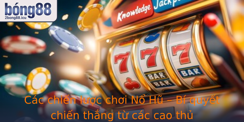 Cac Chien Luoc Choi Strongno Hustrong Bi Quyet Chien Thang Tu Cac Cao Thu